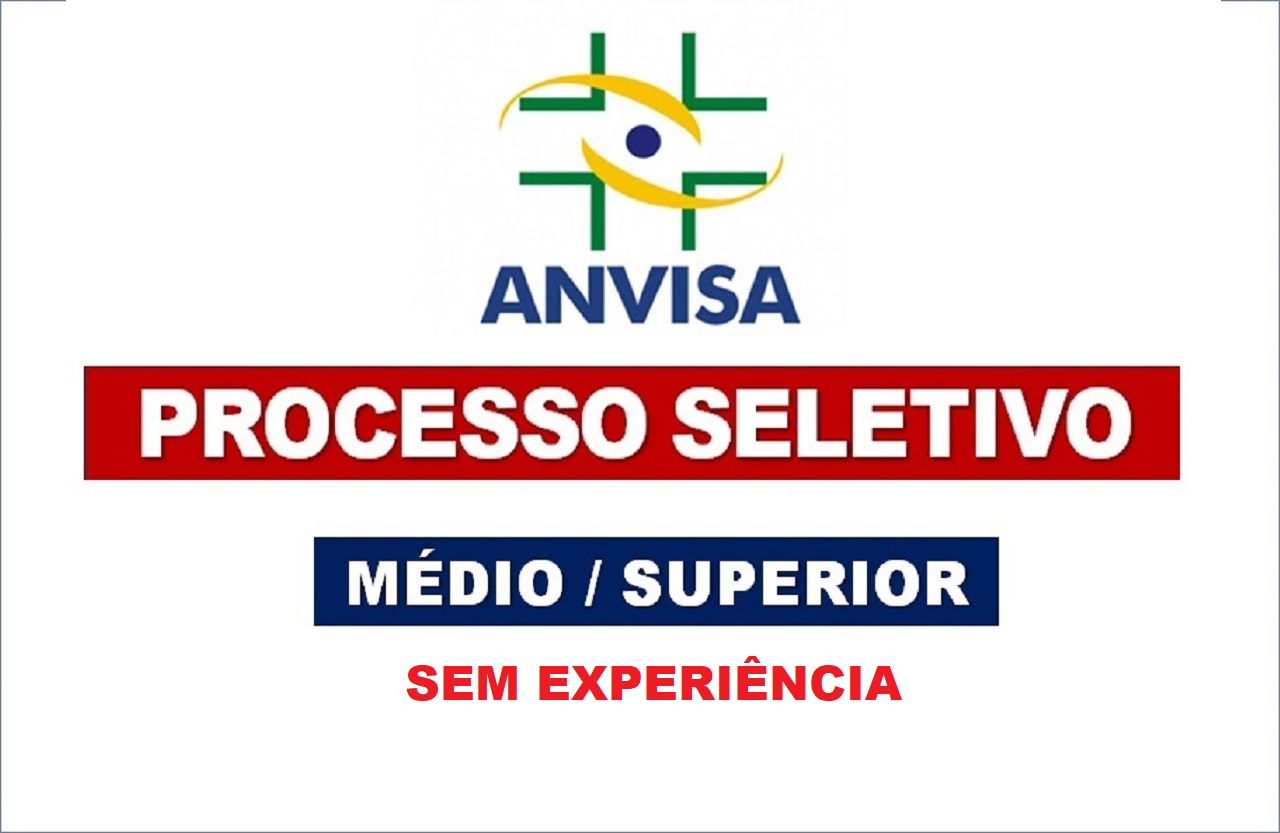 Anvisa-abre-processo-seletivo-para-candidatos-de-ensino-medio-e-superior-sem-experiencia