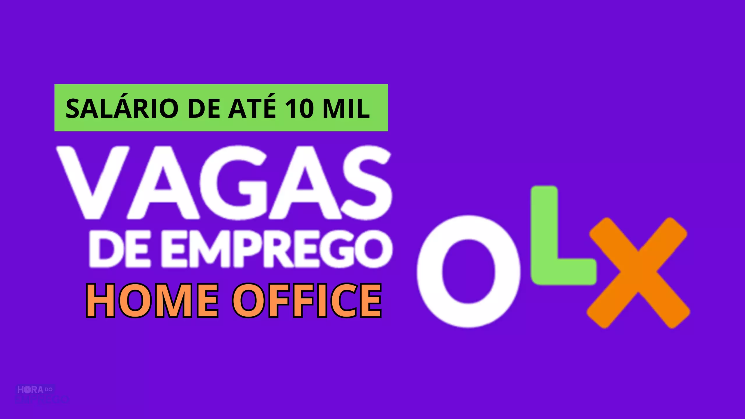 Trabalhe de Casa: OLX abre vagas HOME OFFICE em todo o BRASIL com ...