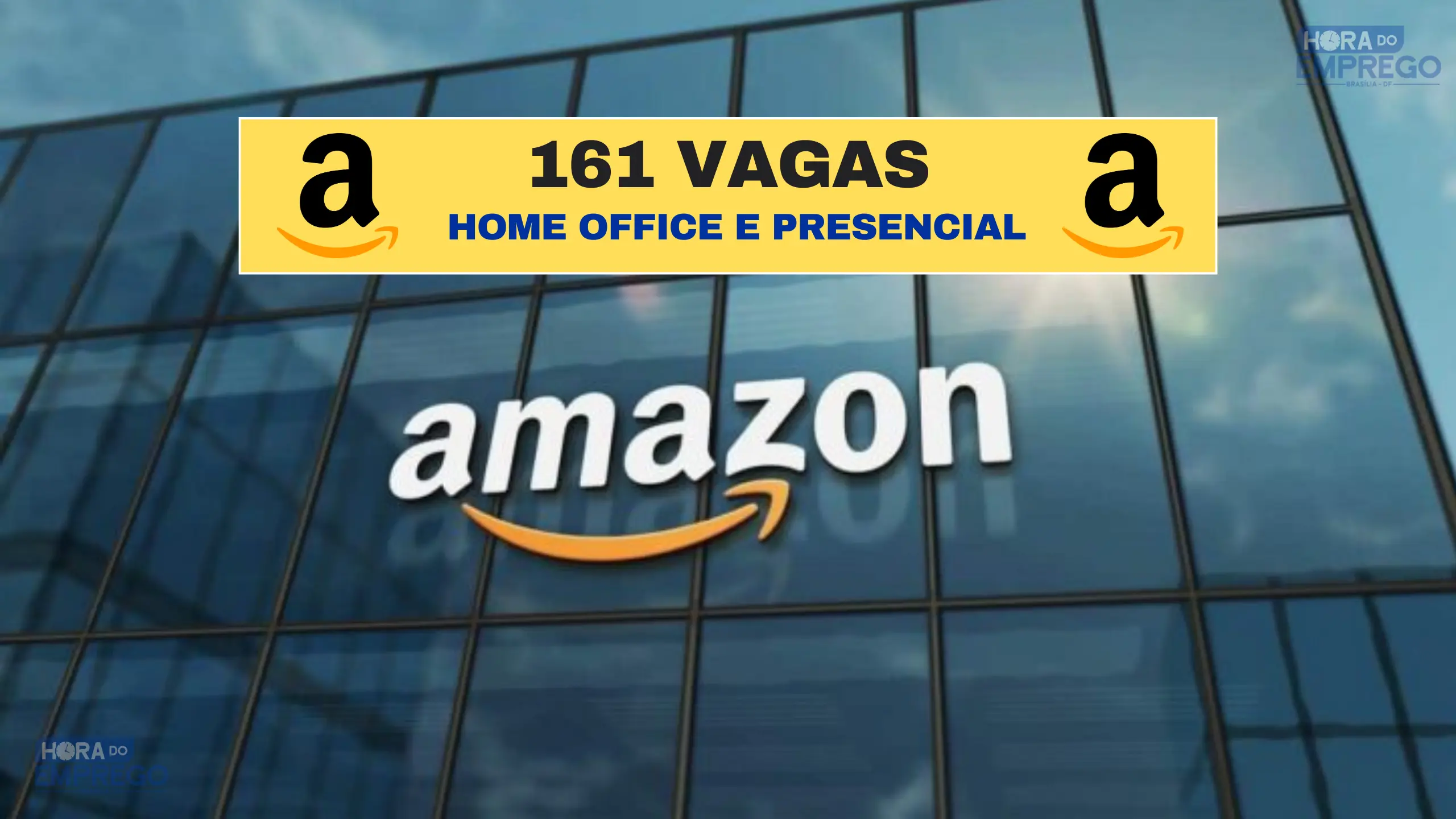 Trabalhe de Casa Amazon abre 161 vagas HOME OFFICE e PRESENCIAIS no