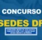 Concurso SEDES DF 2025